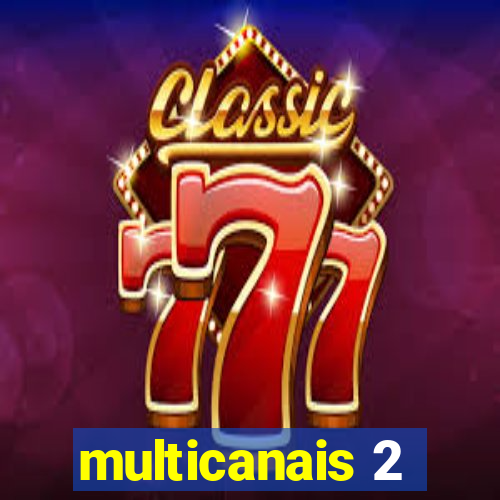 multicanais 2